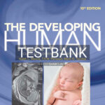 Test Bank for The Developing Human 10th Edition by Moore