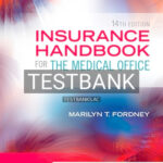 Test Bank for Insurance Handbook for the Medical Office 14th Edition by Fordney