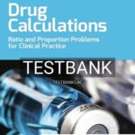 Test Bank for Drug Calculations 10th Edition by Brown