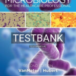 Test Bank for Microbiology for the Healthcare Professional 2nd Edition by VanMeter