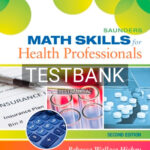 Test Bank for Evolve Math Skills for Health Professionals 2nd Edition by Hickey