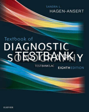Test Bank for Textbook of Diagnostic Sonography 8th Edition by Hagen-Ansert