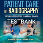 Test Bank for Patient Care in Radiography 9th Edition by Ehrlich