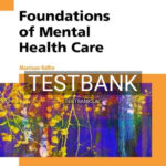 Test Bank for Foundations of Mental Health Care 6th Edition by Morrison-Valfre