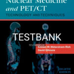 Test Bank for Nuclear Medicine and Pet CT 8th Edition by Waterstram-Rich