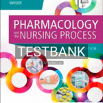 Test Bank for Pharmacology and the Nursing Process 8th Edition by Lilley
