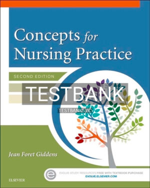 Test Bank for Concepts for Nursing Practice 2nd Edition by Giddens