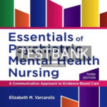 Test Bank for Essentials of Psychiatric Mental Health Nursing 3rd Edition by Varcarolis