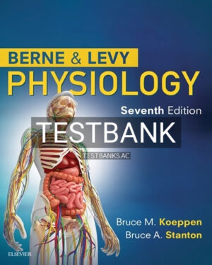 Test Bank for Berne and Levy Physiology 7th Edition by Koeppen