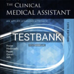 Test Bank for Kinn's the Clinical Medical Assistant 13th Edition by Proctor