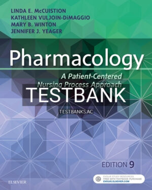 Test Bank for Pharmacology 9th Edition by McCuistion
