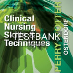 Test Bank for Clinical Nursing Skills and Techniques 9th Edition by Perry