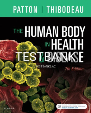 Test Bank for Human Body in Health and Disease 7th Edition by Patton