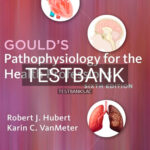 Test Bank for Goulds Pathophysiology for the Health Professions 6th Edition by Hubert