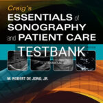Test Bank for Craig's Essentials of Sonography and Patient Care 4th Edition by DeJong