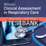 Test Bank for Wilkins' Clinical Assessment in Respiratory Care 8th Edition by Heuer