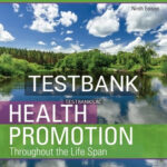 Test Bank for Health Promotion Throughout the Life Span 9th Edition by Edelman