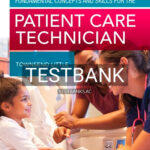 Test Bank for Fundamental Concepts and Skills for the Patient Care Technician 1st Edition by Townsend