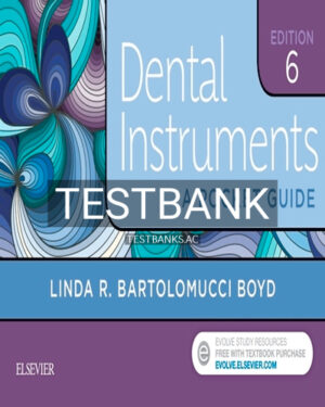 Test Bank for Dental Instruments 6th Edition by Boyd