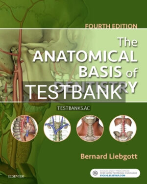 Test Bank for Anatomical Basis of Dentistry 4th Edition by Liebgott