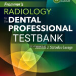 Test Bank for Frommer's Radiology for the Dental Professional 10th Edition by Stabulas-Savage