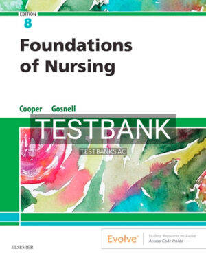 Test Bank for Foundations of Nursing 8th Edition by Cooper
