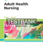 Test Bank for Adult Health Nursing 8th Edition by Cooper