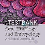 Test Bank for Essentials of Oral Histology and Embryology 5th Edition by Chiego