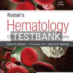 Test Bank for Rodak's Hematology 6th Edition by Walenga
