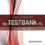 Test Bank for Mosby's Textbook for Long-Term Care Nursing Assistants 8th Edition by Kostelnick