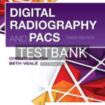 Test Bank for Digital Radiography and PACS 3rd Edition by Carter