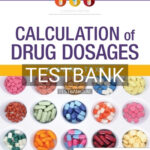 Test Bank for Calculation of Drug Dosages 11th Edition by Ogden
