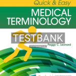 Test Bank for Quick and Easy Medical Terminology 9th Edition by Leonard