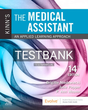 Test Bank for Kinn's the Medical Assistant 14th Edition by Niedzwiecki