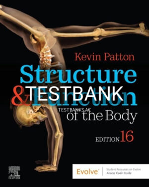 Test Bank for Structure and Function of the Body 16th Edition by Patton