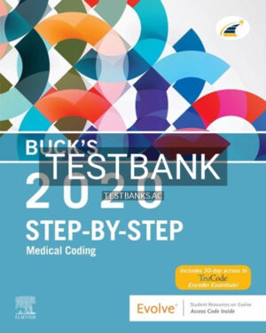 Test Bank for Buck's Step by Step Medical Coding 2020 Edition 1st Edition by Elsevier