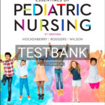Test Bank for Wongs Essentials of Pediatric Nursing 11th Edition by Hockenberry