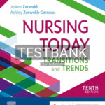 Test Bank for Nursing Today 10th Edition by Zerwekh