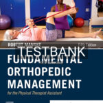 Test Bank for Fundamental Orthopedic Management for the Physical Therapist Assistant 5th Edition by Manske