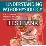 Test Bank for Understanding Pathophysiology 7th Edition by Huether