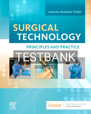 Test Bank for Surgical Technology 8th Edition by Fuller