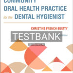 Test Bank for Community Oral Health Practice for the Dental Hygienist 5th Edition by Beatty