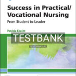 Test Bank for Success in Practical Vocational Nursing From Student to Leader 9th Edition by Knecht