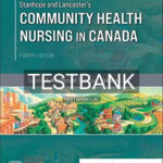 Test Bank for Stanhope and Lancasters Community Health Nursing in Canada 4th Edition by MacDonald