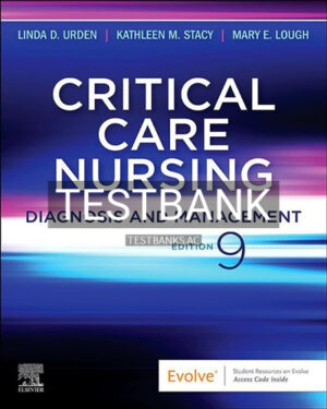 Test Bank for Critical Care Nursing 9th Edition by Urden