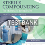 Test Bank for Mosby's Sterile Compounding for Pharmacy Technicians 2nd Edition by Davis