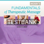 Test Bank for Mosby's Fundamentals of Therapeutic Massage 7th Edition by Fritz