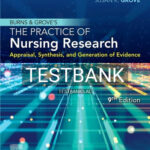 Test Bank for Burns and Grove's The Practice of Nursing Research 9th Edition by Gray