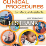 Test Bank for Clinical Procedures for Medical Assistants 11th Edition by Bonewit-West