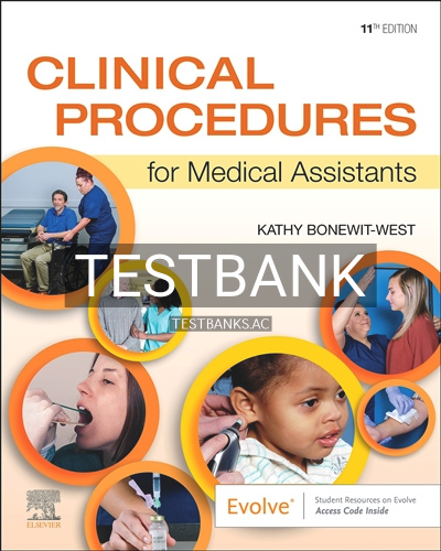 9780323758628-TEST-BANK Test Bank for Clinical Procedures for Medical Assistants 11th Edition by Bonewit-West